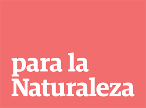 Para la Naturaleza